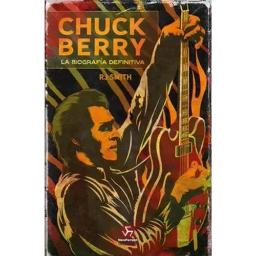 CHUCK BERRY BIOGRAFÍA DEFINITIVA