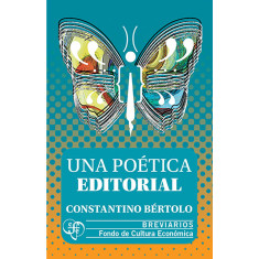 UNA POÉTICA EDITORIA