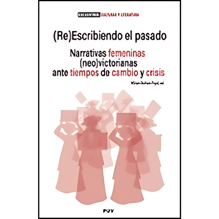 REESCRIBIENDO EL PASADO NARRATIVAS