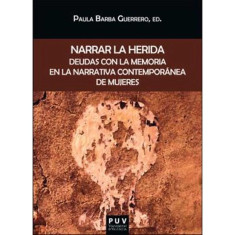 NARRAR LA HERIDA