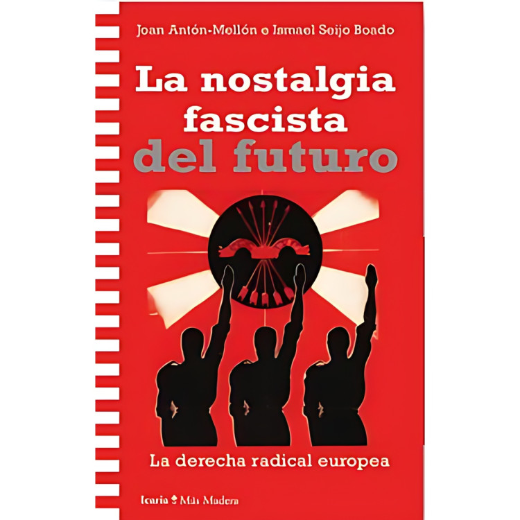 NOSTALGIA FASCISTA DEL FUTURO LA