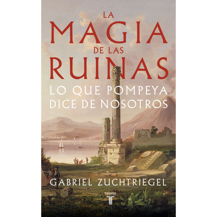 MAGIA DE LAS RUINAS. LA
