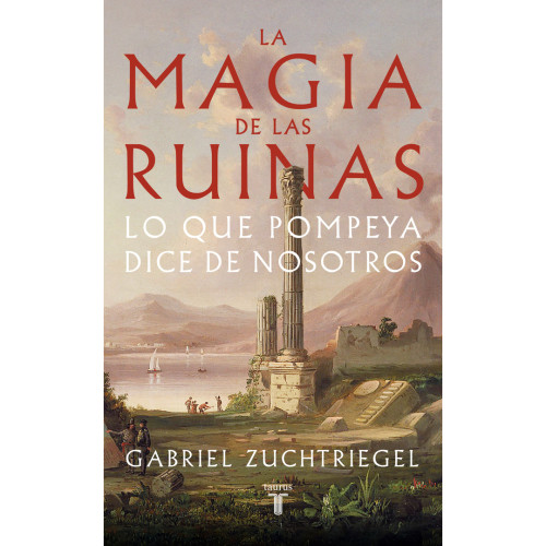 MAGIA DE LAS RUINAS. LA