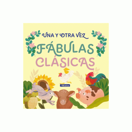 UNA Y OTRA VEZ 1. FABULAS CLASICAS