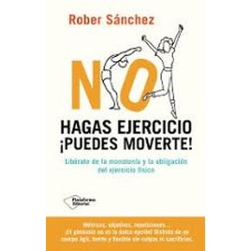 NO HAGAS EJERCICIO ¡PUEDES MOVERTE!