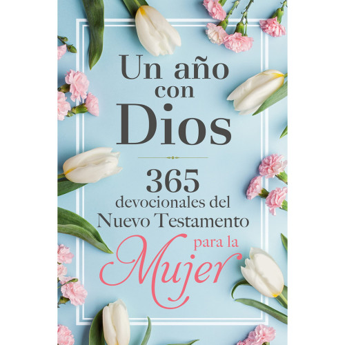 AÑO CON DIOS EN EL NUEVO TESTAMENTO UN