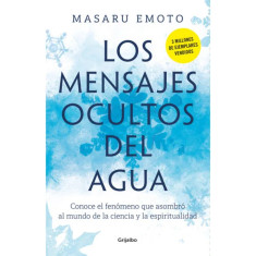 MENSAJES OCULTOS DEL AGUA LOS