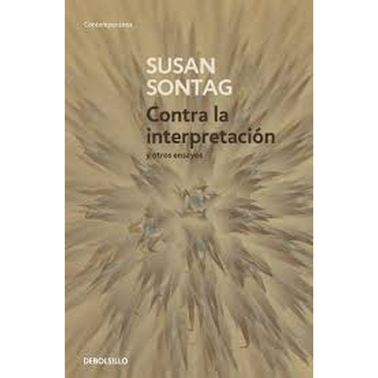 CONTRA LA INTERPRETACION Y OTROS ENSAYOS