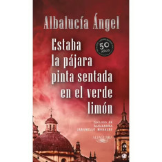 ESTABA LA PAJARA PINTA SENTADA EN E