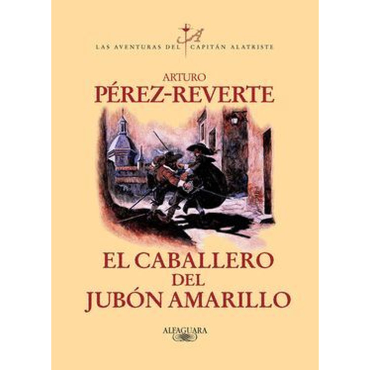 CABALLERO DEL JUBON AMARILL(ALATRISTE 5)