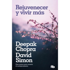REJUVENECER Y VIVIR MAS