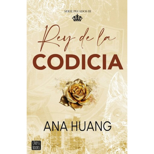 PECADOS 3. REY DE LA CODICIA