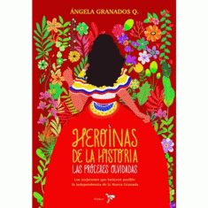 HEROÍNAS DE LA HISTORIA PROCERES