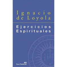 EJERCICIOS ESPIRITUALES IGNACIODE LOYOLA