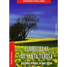 FLORECILLAS DE SANTA TERESA ANECDOTAS