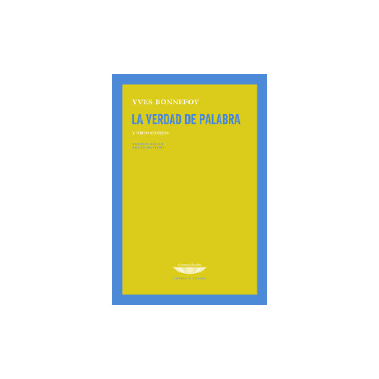 VERDAD DE PALABRA Y OTROS ENSAYOS