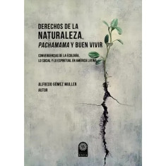 DERECHOS DE LA NATURALEZA PACHAMAMA