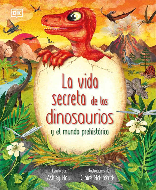 VIDA SECRETA DE LOS DINOSAURIOS LA