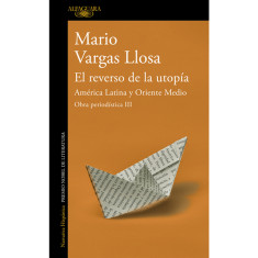REVERSO DE LA UTOPIA. OBRA PERIODISTICA