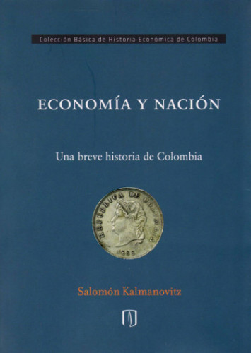 ECONOMÍA Y NACIÓN BREVE HISTORIA