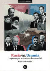 RUSIA VS.UCRANIA GUERRA POR NUEVO ORDEN