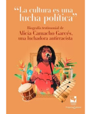 CULTURA ES UNA LUCHA POLÍTICA