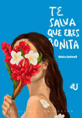 TE SALVA QUE ERES BONITA