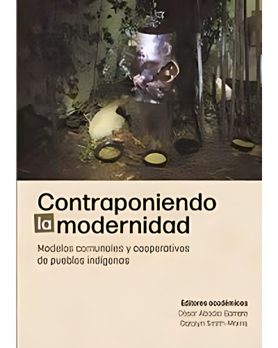 CONTRAPONIENDO LA MODERNIDAD