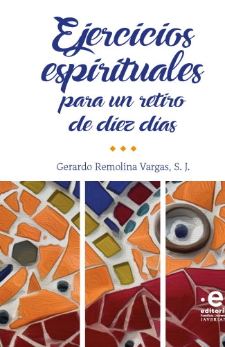 EJERCICIOS ESPIRITUALES PARA UN RETIRO