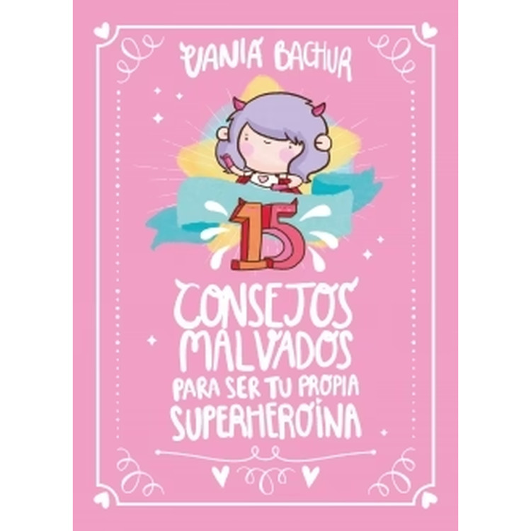 15 CONSEJOS MALVADOS PARA SER TU PROPI