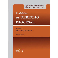 MANUAL DE DERECHO PROCESAL T IV