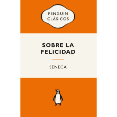 SOBRE LA FELICIDAD ED PENGUIN CLASIC
