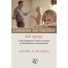 CONSTRUIR LOS VÍNCULOS DE APEGO