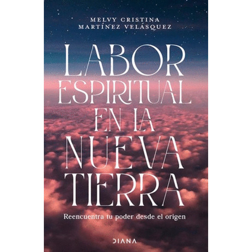 LABOR ESPIRITUAL EN LA NUEVA TIERRA