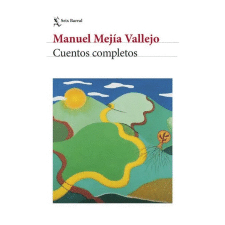 CUENTOS COMPLETOS MEJIA VALLEJO