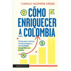 CÓMO ENRIQUECER A COLOMBIA
