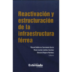 REACTIVACION Y ESTRUCTURACION FERREA