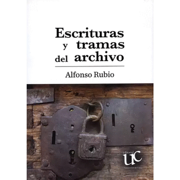 ESCRITURAS Y TRAMAS DEL ARCHIVO