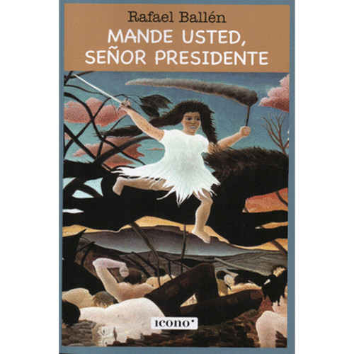 MANDE USTED SEÑOR PRESIDENTE