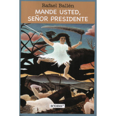 MANDE USTED SEÑOR PRESIDENTE