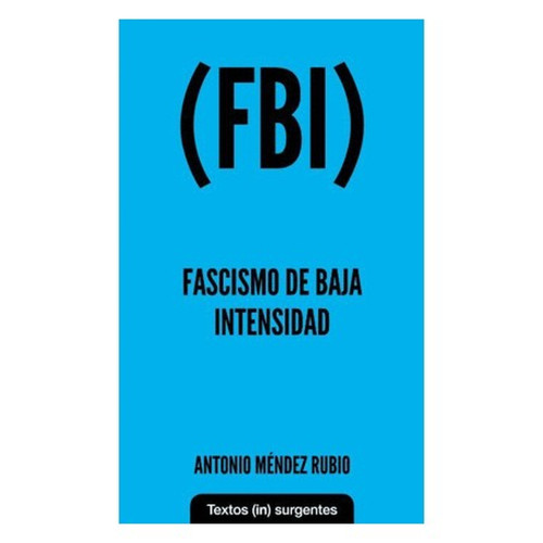 FASCISMO DE BAJA INTENSIDAD