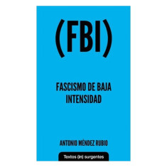 FASCISMO DE BAJA INTENSIDAD