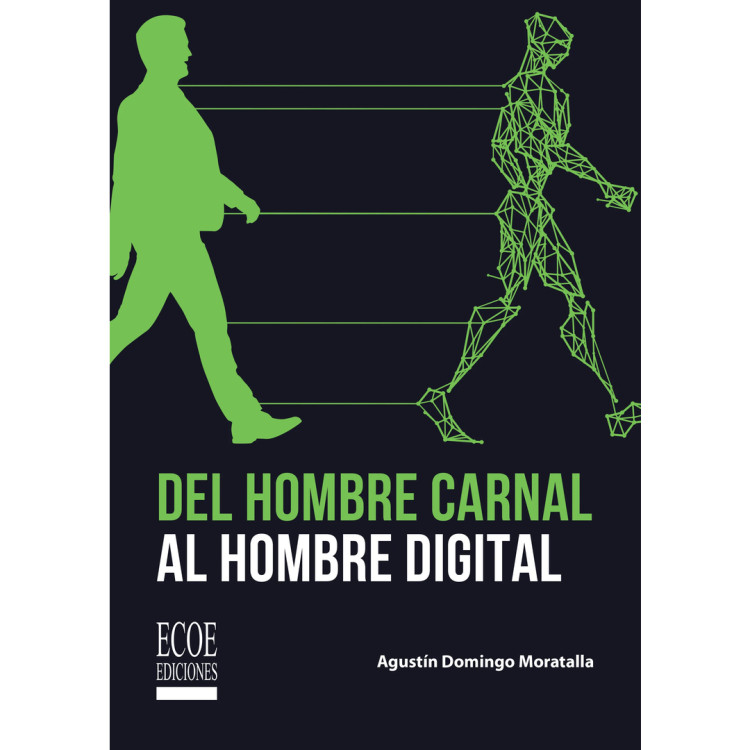 HOMBRE CARNAL AL HOMBRE DIGITAL