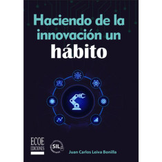 HACIENDO DE LA INNOVACION UN HABITO