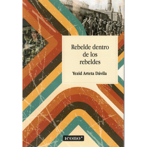 REBELDE DENTRO DE LOS REBELDES