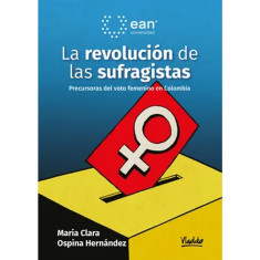 REVOLUCIÓN DE LAS SUFRAGISTAS