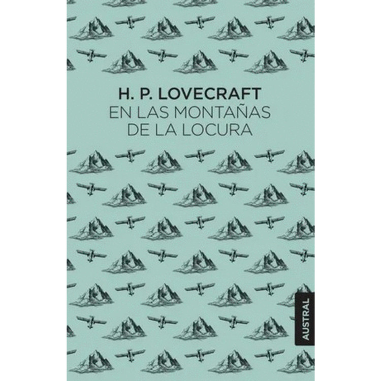 EN LAS MONTAÑAS DE LA LOCURA AUSTRAL
