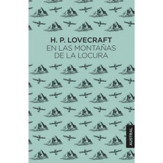 EN LAS MONTAÑAS DE LA LOCURA AUSTRAL