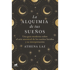 ALQUIMIA DE LOS SUEÑOS LA