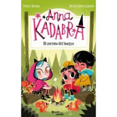 ANNA KADABRA 7 EL SECRETO DEL BOSQUE